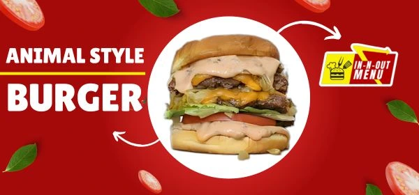 Animal Style Burger