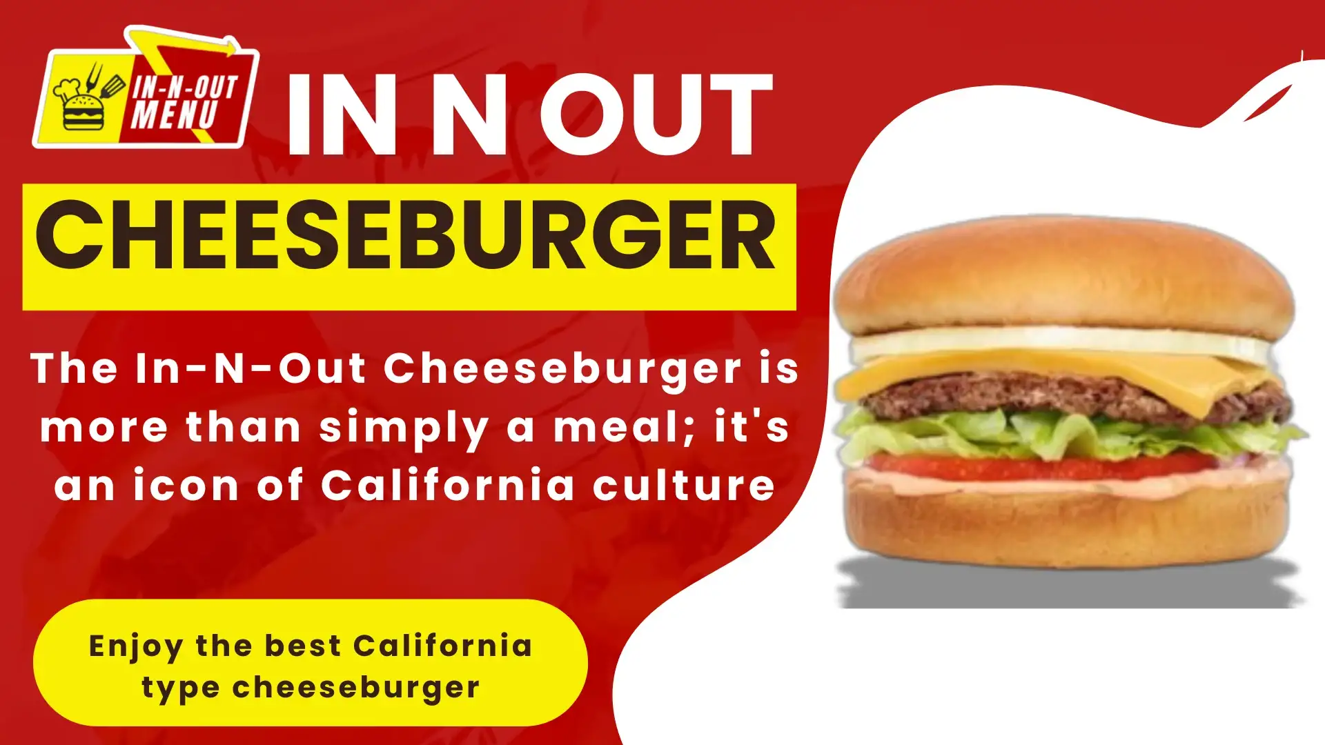 In N Out Cheeseburger a California type Burger