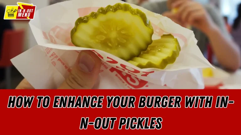 how to enhance your burger with in n out pickles