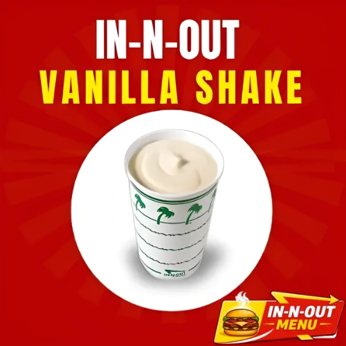 In-N-Out Vanilla Shake